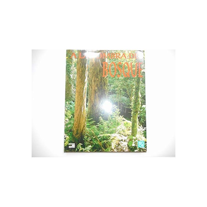 A la Sombra del Bosque / In Forest Shade